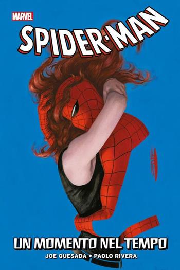 Smascherato. Spider-Man. Vol. 4: momento nel tempo, Un. - Joe Quesada, Paolo Rivera - Libro Panini Comics 2021, Marvel | Libraccio.it