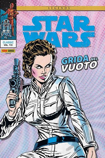 Grida nel vuoto. Star Wars classic. Vol. 7 - David Michelinie, Walt Simonson, Carmine Infantino - Libro Panini Comics 2022 | Libraccio.it