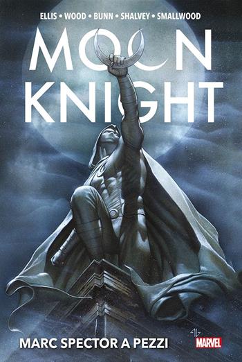 Marc Spector a pezzi. Moon Knight. Ediz. deluxe - Warren Ellis, Declan Shalvey, Cullen Bunn - Libro Panini Comics 2023, Marvel | Libraccio.it