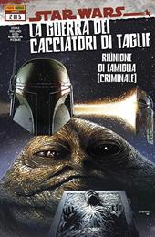 Star Wars. La guerra dei cacciatori di taglie. Vol. 2: Riunione di famiglia (criminale).