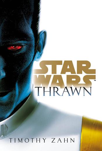 Thrawn. Star Wars romanzi - Timothy Zahn - Libro Panini Comics 2022 | Libraccio.it
