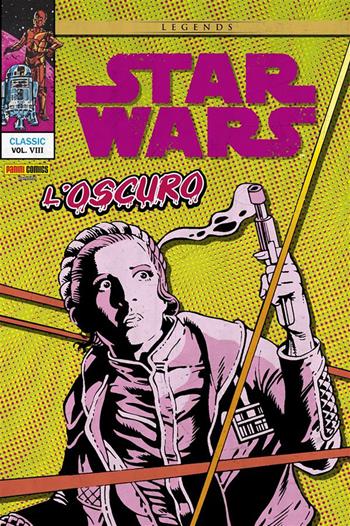 L' oscuro. Star Wars Classic. Vol. 8 - David Michelinie, Mary Jo Duffy, Gene Day - Libro Panini Comics 2022 | Libraccio.it