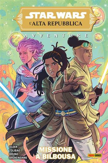 Avventure. L'Alta Repubblica. Star Wars. Vol. 2: Missione a Bilbousa. - Daniel José Older, Harvey Tolibao - Libro Panini Comics 2022 | Libraccio.it