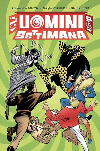 Gli uomini della settimana. Vol. 2 - Alessandro Bilotta, Sergio Ponchione, Nicola Righi - Libro Panini Comics 2023 | Libraccio.it