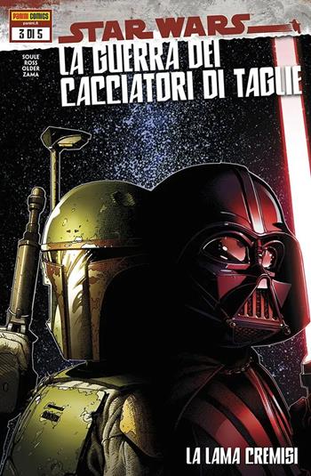 Star Wars. La guerra dei cacciatori di taglie. Vol. 3: lama cremisi, La. - Luke Ross, Charles Soule, Daniel José Older - Libro Panini Comics 2022 | Libraccio.it