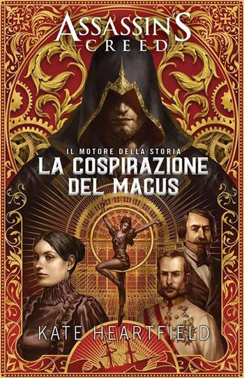 The magnus conspiracy. Assassin's creed - Kate Heartfield - Libro Panini Comics 2023 | Libraccio.it