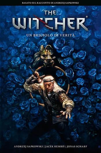 The Witcher. Vol. 7: Un briciolo di verità - Jonas Scharf, Jacek Rembis, Andrzej Sapkowski - Libro Panini Comics 2022 | Libraccio.it