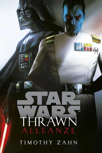 Alleanze. Thrawn. Star Wars. Vol. 2 - Timothy Zahn - Libro Panini Comics 2023 | Libraccio.it