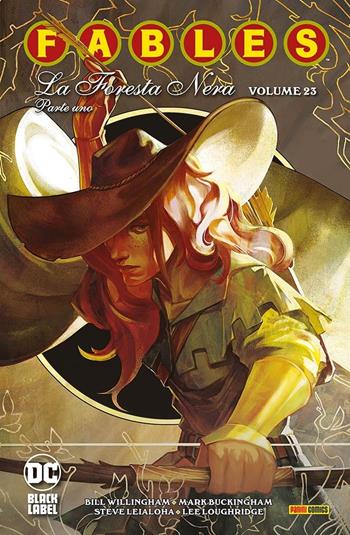 Fables. Vol. 23: La foresta nera. Parte uno - Bill Willingham, Mark Buckingham - Libro Panini Comics 2022, DC comics | Libraccio.it
