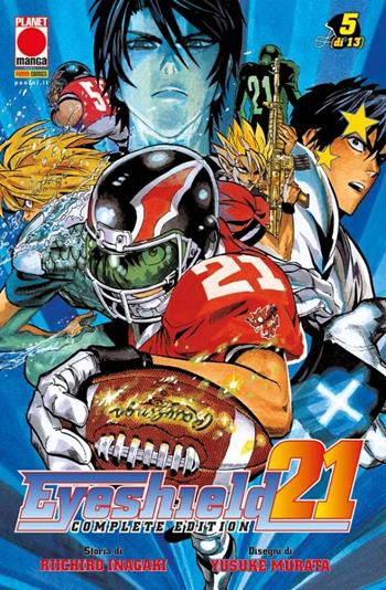 Eyeshield 21. Complete edition. Vol. 5 - Riichiro Inagaki - Libro Panini Comics 2022, Planet manga | Libraccio.it