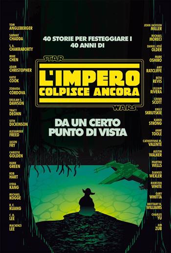 Da un certo punto di vista. 40 storie per festeggiare i 40 anni di Star Wars: L'impero colpisce ancora - Cavan Scott, Daniel José Older - Libro Panini Comics 2022, Marvel | Libraccio.it