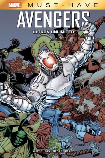 Ultron unlimited. Avengers - Kurt Busiek, George Pérez, Stuart Immonen - Libro Panini Comics 2022, Marvel must-have | Libraccio.it