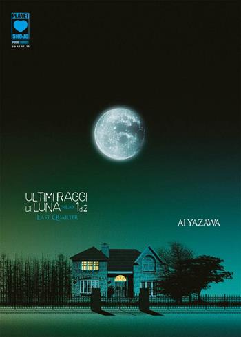 Ultimi raggi di luna. Deluxe. Vol. 1 - Ai Yazawa - Libro Panini Comics 2022, Planet manga | Libraccio.it