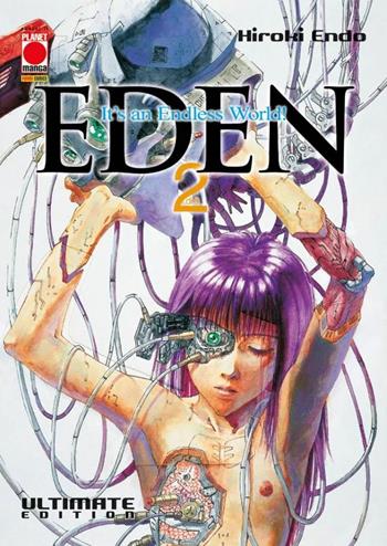 Eden. Ultimate edition. Vol. 2 - Hiroki Endo - Libro Panini Comics 2022, Planet manga | Libraccio.it