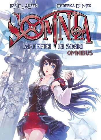 Artefici di sogni. Somnia. Omnibus - Liza E. Anzen, Federica Di Meo - Libro Panini Comics 2022, Planet manga | Libraccio.it