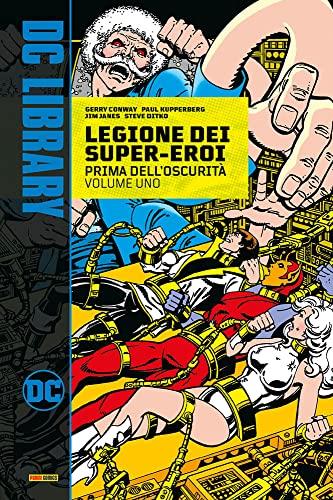 Prima dell'oscurità. Legione dei super-eroi - Gerry Conway, Steve Ditko, John M. De Matteis - Libro Panini Comics 2022, DC library | Libraccio.it