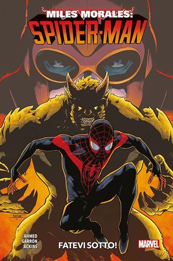 Miles Morales: Spider-Man. Vol. 2: Fatevi sotto - Saladin Ahmed, Javier Garrón, Ron Ackins - Libro Panini Comics 2022 | Libraccio.it