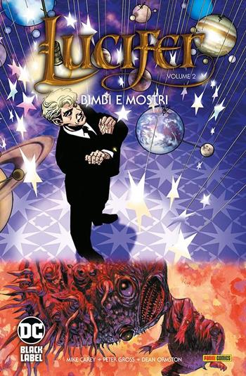 Lucifer. Vol. 2: Bimbi e mostri - Mike Carey, Peter Gross, Dean Ormston - Libro Panini Comics 2022, DC Black label | Libraccio.it