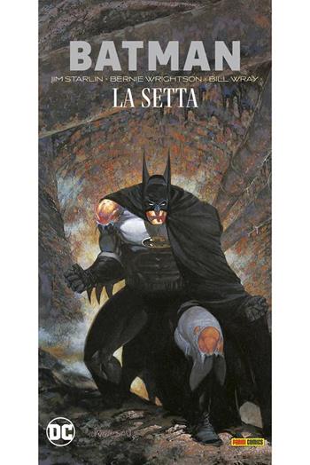 La setta. Batman - Jim Starlin, Bernie Wrightson - Libro Panini Comics 2022, DC comics | Libraccio.it