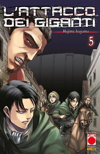 L'attacco dei giganti. Vol. 5 - Hajime Isayama - Libro Panini Comics 2023, Planet manga | Libraccio.it