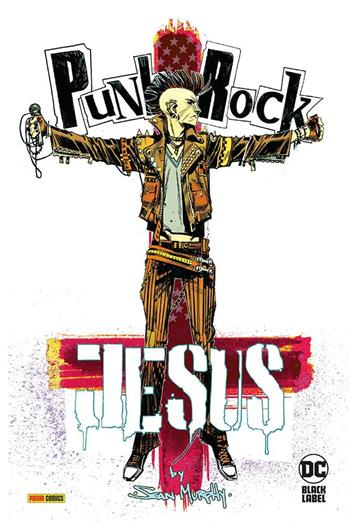 Punk rock Jesus - Sean Murphy - Libro Panini Comics 2022, DC Black label | Libraccio.it
