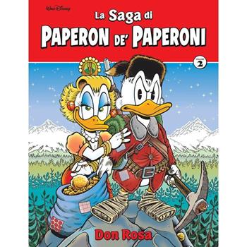La saga di Paperon de' Paperoni. Ediz. deluxe. Vol. 2 - Don Rosa - Libro Panini Comics 2023, Disney classic | Libraccio.it