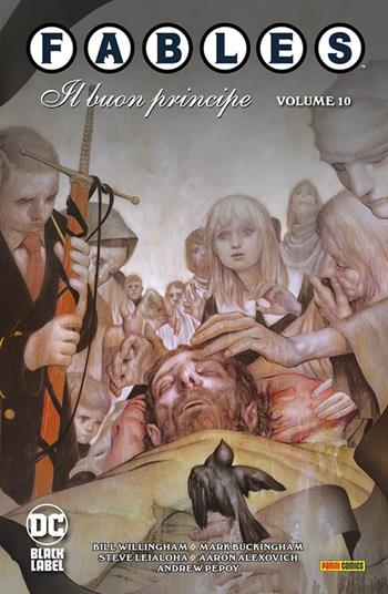 Fables. Vol. 10: Il buon principe - Bill Willingham - Libro Panini Comics 2022, DC Black label | Libraccio.it
