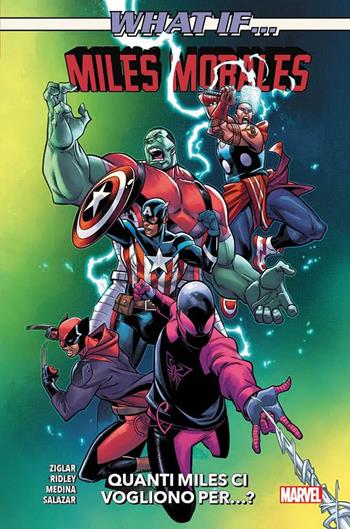 Miles Morales. Quanti miles ci vogliono... What if?  - Libro Panini Comics 2022, Marvel | Libraccio.it