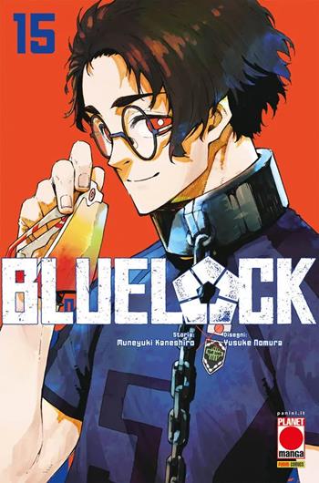 Blue lock. Vol. 15 - Muneyuki Kaneshiro - Libro Panini Comics 2022 | Libraccio.it