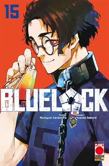 Blue lock. Vol. 15 - Muneyuki Kaneshiro - Libro Panini Comics 2022, Planet manga | Libraccio.it