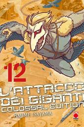 L' attacco dei giganti. Colossal edition. Vol. 12