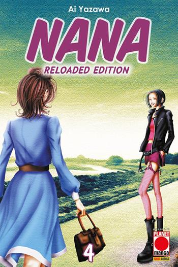 Nana. Reloaded edition. Vol. 4 - Ai Yazawa - Libro Panini Comics 2022, Planet manga | Libraccio.it