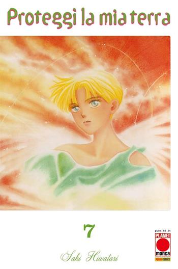 Proteggi la mia terra. Vol. 7 - Saki Hiwatari - Libro Panini Comics 2022, Planet manga | Libraccio.it