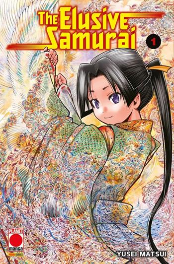 The elusive samurai. Vol. 1 - Yusei Matsui - Libro Panini Comics 2022, Planet manga. Manga mega | Libraccio.it
