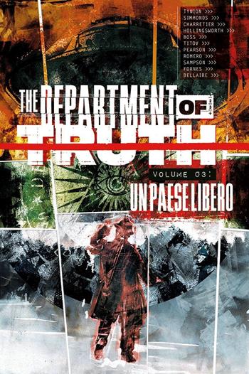 The department of truth. Vol. 3: Un paese libero - James IV Tynion - Libro Panini Comics 2023, DC comics | Libraccio.it
