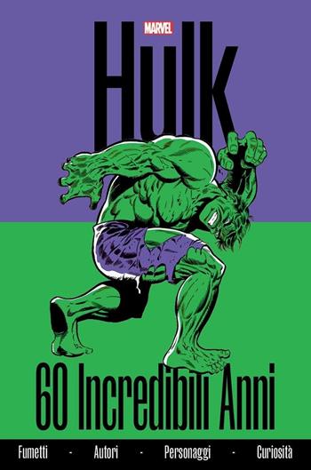 Hulk. 60 incredibili anni - Fabio Licari, Marco Rizzo - Libro Panini Comics 2023, Marvel | Libraccio.it
