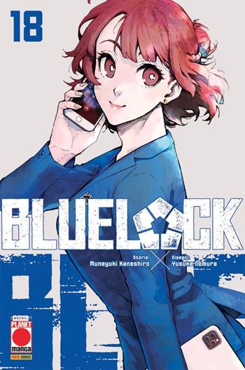 Blue lock. Vol. 18 - Muneyuki Kaneshiro - Libro Panini Comics 2023, Planet manga | Libraccio.it