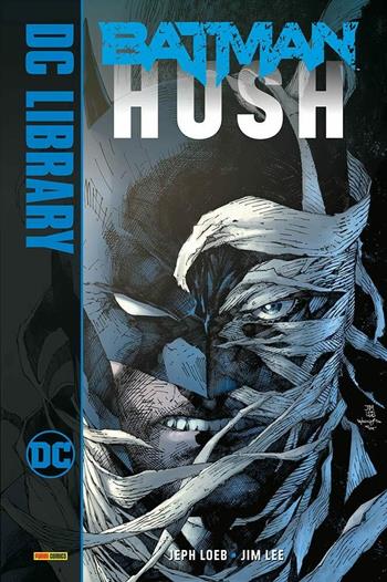 Hush. Batman. Ediz. deluxe - Jeph Loeb, Jim Lee, Scott Williams - Libro Panini Comics 2020, DC comics | Libraccio.it