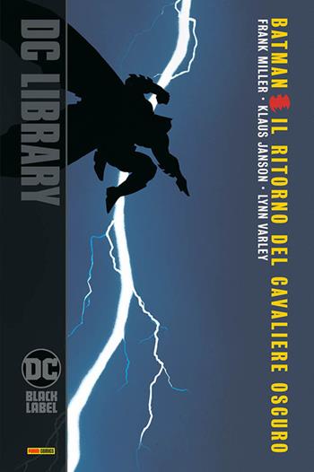 Il ritorno del cavaliere oscuro. Batman - Frank Miller, Klaus Janson, Lynn Varley - Libro Panini Comics 2020, DC comics | Libraccio.it