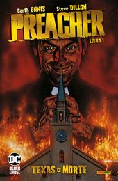 Preacher. Vol. 1: Texas o morte