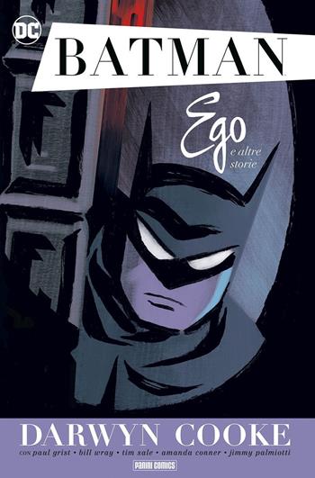 Batman. Ego e altre storie - Darwin Cooke, Tim Sale - Libro Panini Comics 2020, DC comics | Libraccio.it