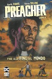 Preacher. Vol. 2: Fino alla fine del mondo