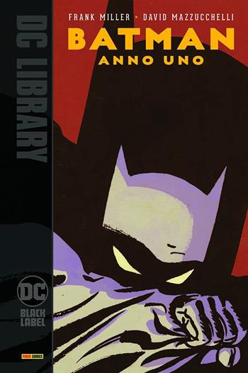 Batman. Anno uno - Frank Miller - Libro Panini Comics 2020, DC Black label | Libraccio.it