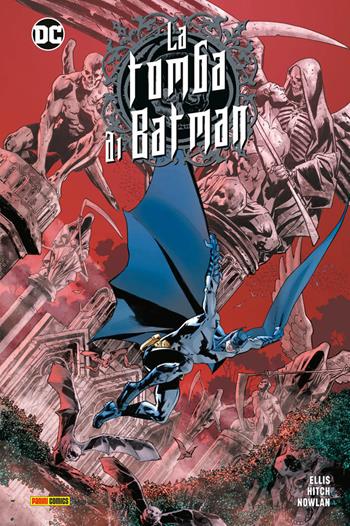 La tomba di Batman. Vol. 1 - Warren Ellis, Bryan Hitch, Kevin Nowlan - Libro Panini Comics 2020, DC comics | Libraccio.it