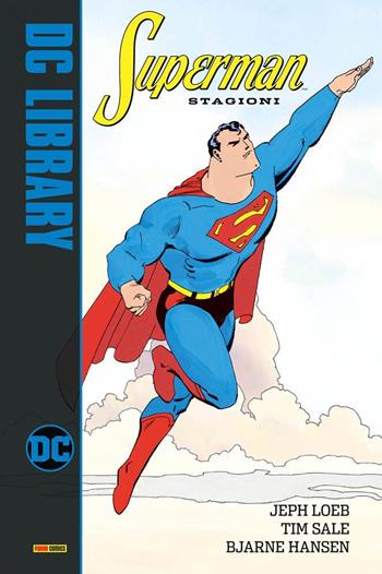 Stagioni. Superman - Jeph Loeb, Tim Sale, Bjarne Hansen - Libro Panini Comics 2020, DC library | Libraccio.it