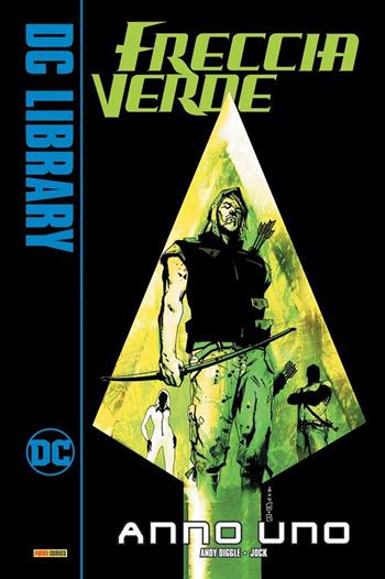 Anno uno. Freccia Verde - Andy Diggle, Jock - Libro Panini Comics 2021, DC library | Libraccio.it