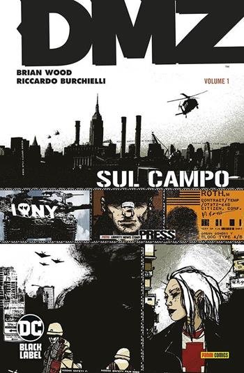 DMZ. Vol. 1: Sul campo - Brian Wood, Riccardo Burchielli - Libro Panini Comics 2021, DC Black label | Libraccio.it