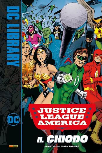 Il chiodo. Justice League - Alan Davis, Mark Farmer - Libro Panini Comics 2021, DC comics | Libraccio.it