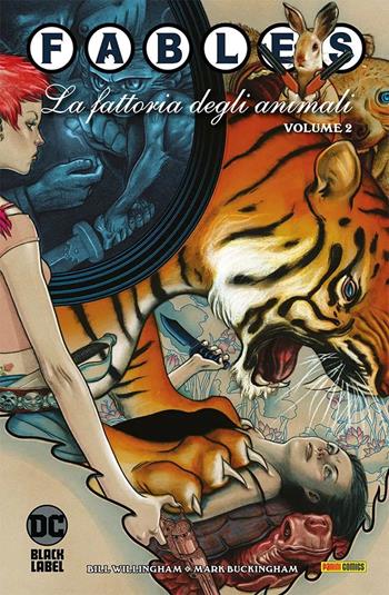 Fables. Vol. 2: fattoria degli animali, La. - Bill Willingham - Libro Panini Comics 2021, DC Black label | Libraccio.it