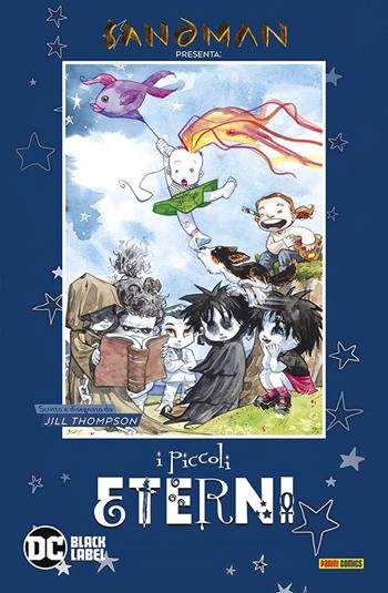 Sandman presenta: I piccoli eterni. Vol. 2 - Jill Thompson - Libro Panini Comics 2021, DC Black label | Libraccio.it
